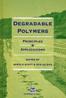 Degradable Polymers: Principles and applications