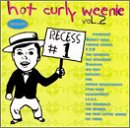 Hot Curly Weenie, Vol. 2
