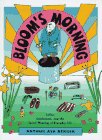 Bloom's Morning: Coffee, Comforters, and the Secret Meaning of Everyday Life