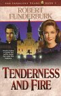 Tenderness and Fire (Innocent Years)