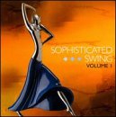 Sophisticated Swing, Vol. 1