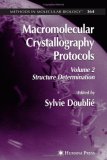 Macromolecular Crystallography Protocols, Volume 2: Structure Determination (Methods in Molecular Biology)