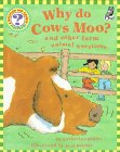 Why Do Cows Moo?: And other farm animal questions (Questions and Answers Storybook)
