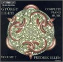 Ligeti: Complete Piano Music, Vol. 2