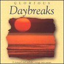 Glorious Daybreaks
