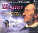 Wagner: Symphonic Spectaculars (Box Set)