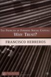 The Problem of Forming Social Capital: Why Trust? (Political Evolution and Institutional Change)