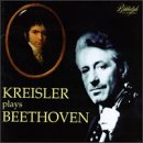 Kreisler Plays Beethoven