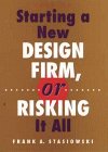 Starting a New Design Firm, or Risking It All!
