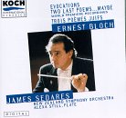 Ernest Bloch: Three Jewish Poems/Two Last Poems/Evocations