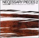 Necessary Pieces, Vol. 2