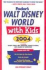 Walt Disney World with Kids, 2004: Including Disney Cruise Line, Universal Orlando, and Islands of Adventure (Travel with Kids)