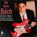 Llan Guetta Plays Bach Electric
