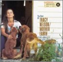 The Best of Tracy Nelson & Mother Earth