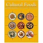 Cultural Foods: Traditions and Trends by Pamela Goyan Kittler and Kathryn P. Sucher