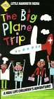 Big Plane Trip