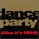 Dance Party (Like It's 1999)