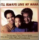 I'll Always Love My Mama