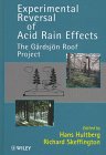 Experimental Reversal of Acid Rain Effects: The G&aring;rdsj&ouml;n Roof Project
