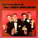 The Very Best of the Ames Brothers