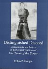 Distinguished Discord: Discontinuity and Pattern in the Critical Tradition of the Turn of the Screw"