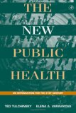 The New Public Health: An Introduction for the 21st Century