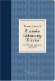 Richard Lederer`s Classic Literary Trivi