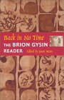 Back in No Time: The Brion Gysin Reader