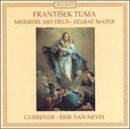 Frantisek Tuma: Miserere Mei Deus & Stabat Mater