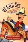 Ol' S.O.B. Sez: Cowboy Limericks