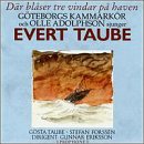 D&auml;r bl&aring;ser tre vindar p&aring; haven: Songs by Evert Taube