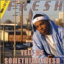 Tell Me Something Fresh vol.1