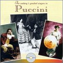 The Century's Greatest Singers in Puccini