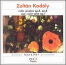Kodaly: Sonata for cello solo Op8; Duo Op7