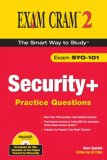 Security+ Practice Questions Exam Cram 2 (Exam SYO-101) (Exam Cram 2)