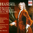 Georg Friedrich H&auml;ndel: L'Allegro, Il Penseroso Ed Il Moderato, HWV 55