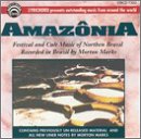 Amazonia: Festival and Cult Music of Northern Brazil