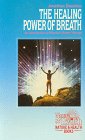The Healing Power of Breath: An Introduction to Wholistic Breath Therapy