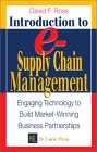 Introduction to e-Supply Chain Management: Engaging Technology to Build Market-Winning Business Partnerships (Aprcs Series on Resource Management)