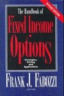 The Handbook of Fixed Income Options: Strategies, Pricing and Applications
