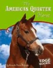 The American Quarter Horse (Edge Books: Horses)