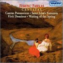 Farkas: Saint John's Fountain; Cantus Pannonicus