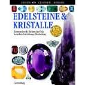 Sehen. Staunen. Wissen. Edelsteine & Kristalle (Sehen. Staunen. Wissen) (Gebundene Ausgabe)