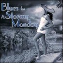 Blues for a Stormy Monday