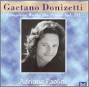 Gaetano Donizetti: Complete Works for Piano, Vol. 3