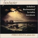 Fantasies: Schubert; Rachmaninov; Scriabin; Gershwin
