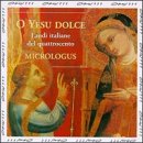 O Yesu dolce: Laudi italiane del quattrocento