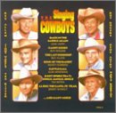 The Singing Cowboys: 14 of Your Favorite Cowboy Songs