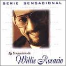 Serie Sensacional: La Sensaci&oacute;n de Willie Rosario