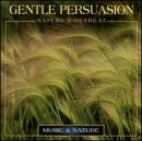 Gentle Persuasion: Nature's Retrea